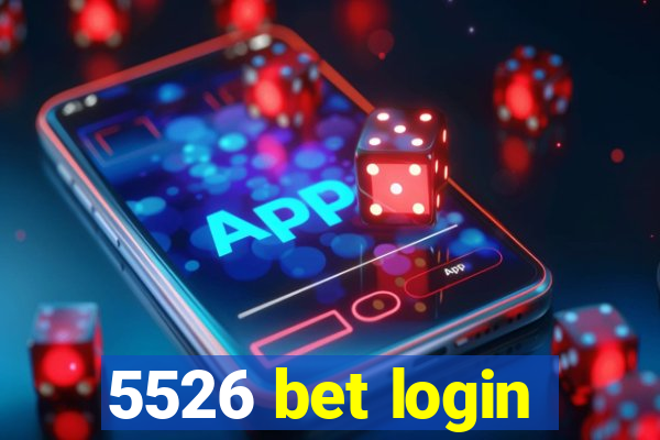 5526 bet login